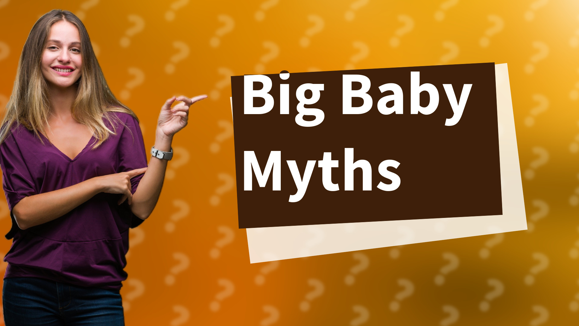 Big Baby Myths
