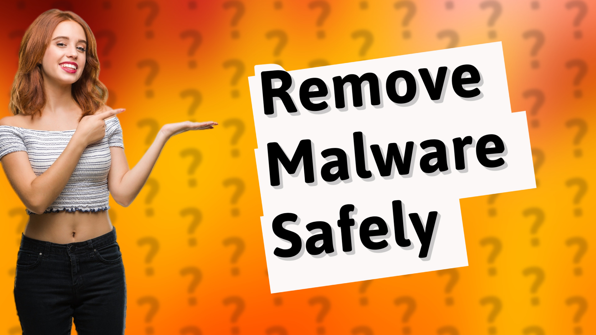 Remove Malware Safely