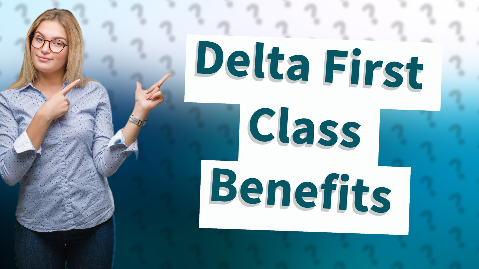 Delta First Class Benefits