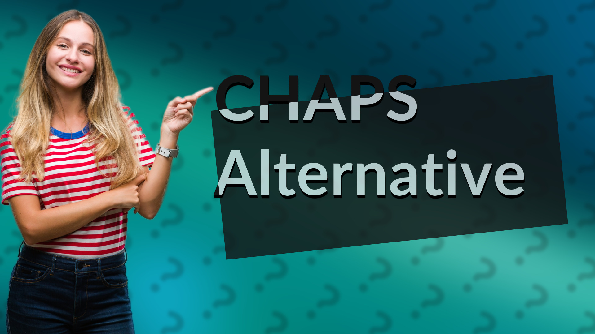 CHAPS Alternative