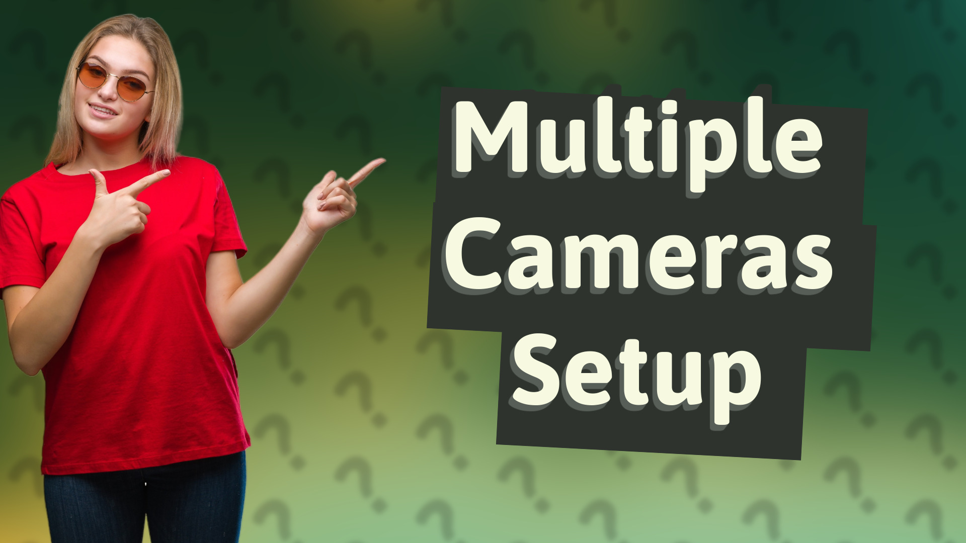 Multiple Cameras Setup