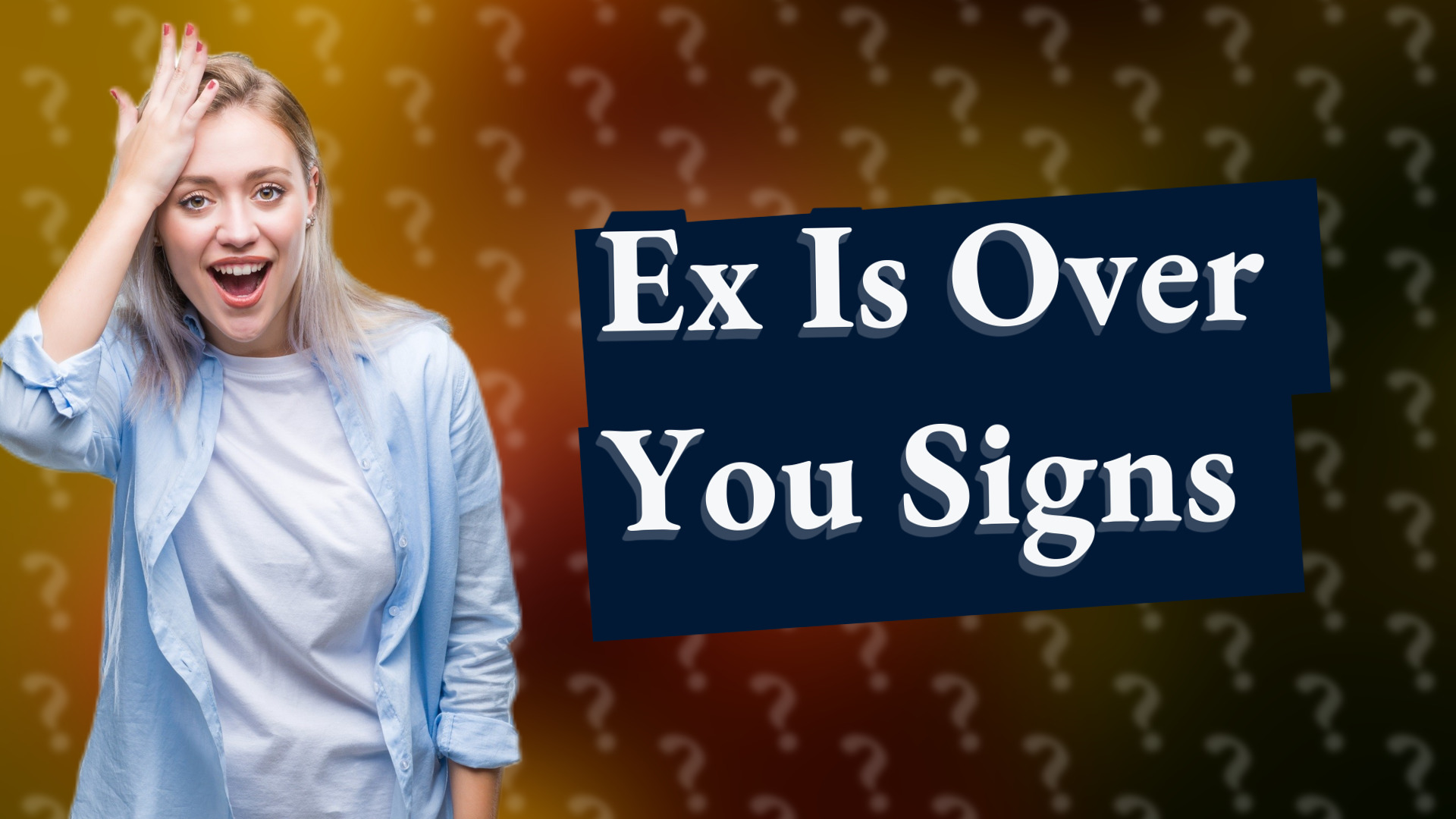 Ex Is Over You Signs
