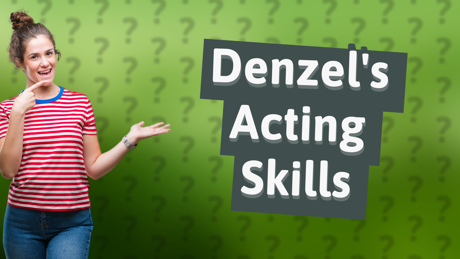 Denzel's Acting Skills