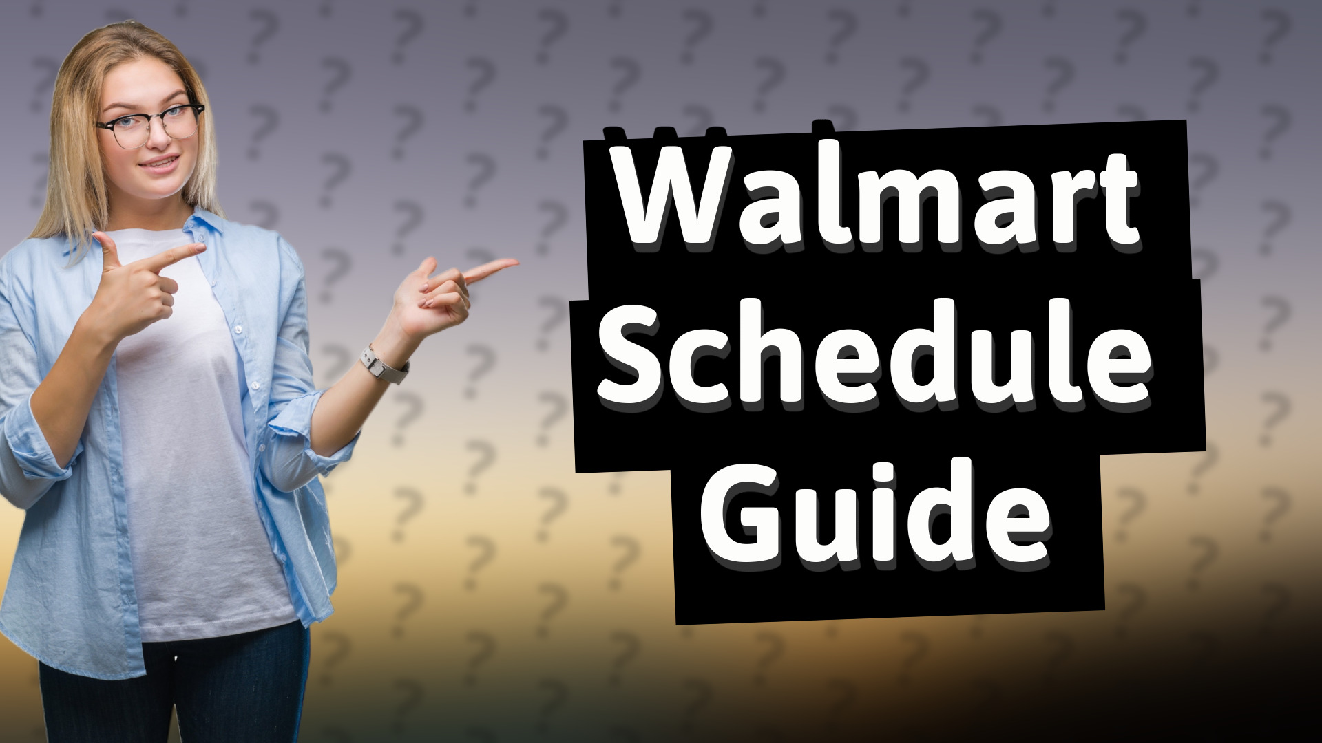 Walmart Schedule Guide