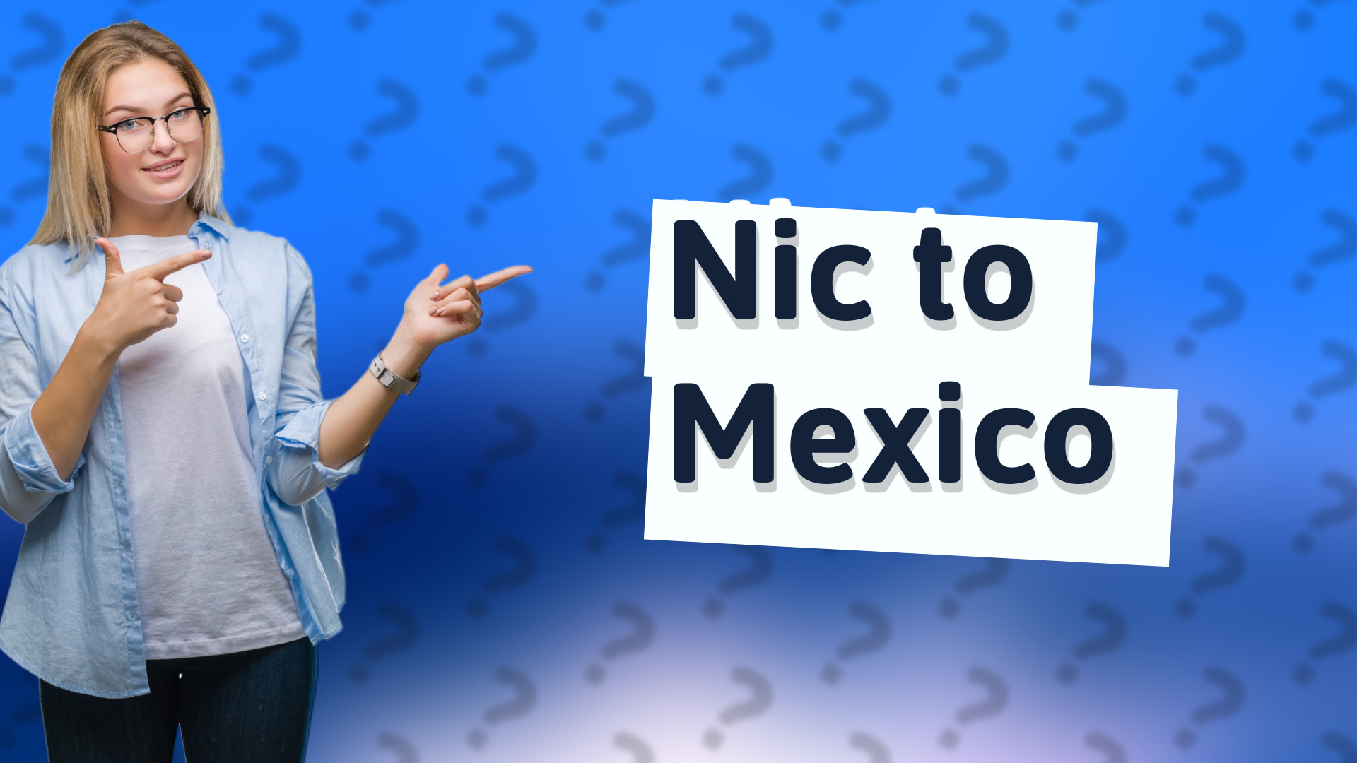 Nic to Mexico