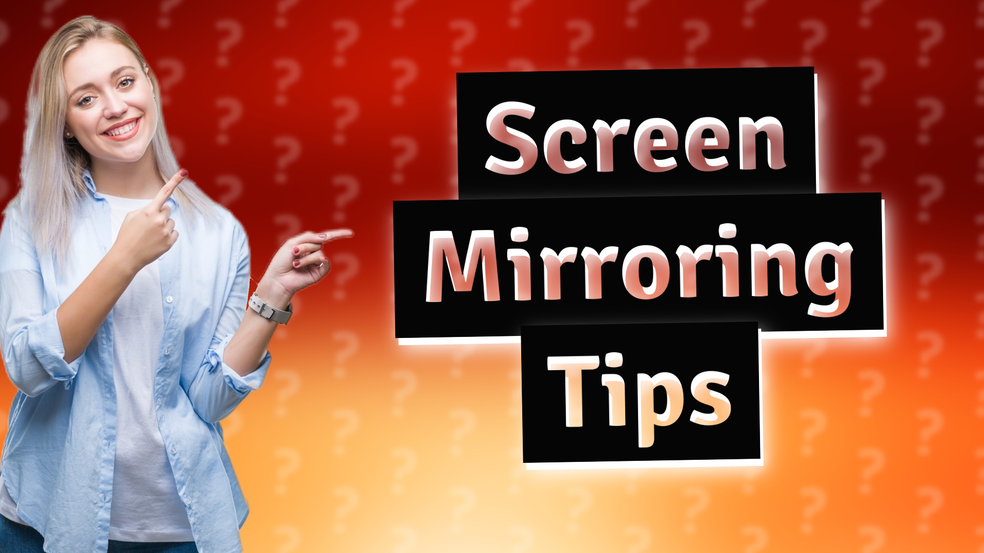 Screen Mirroring Tips