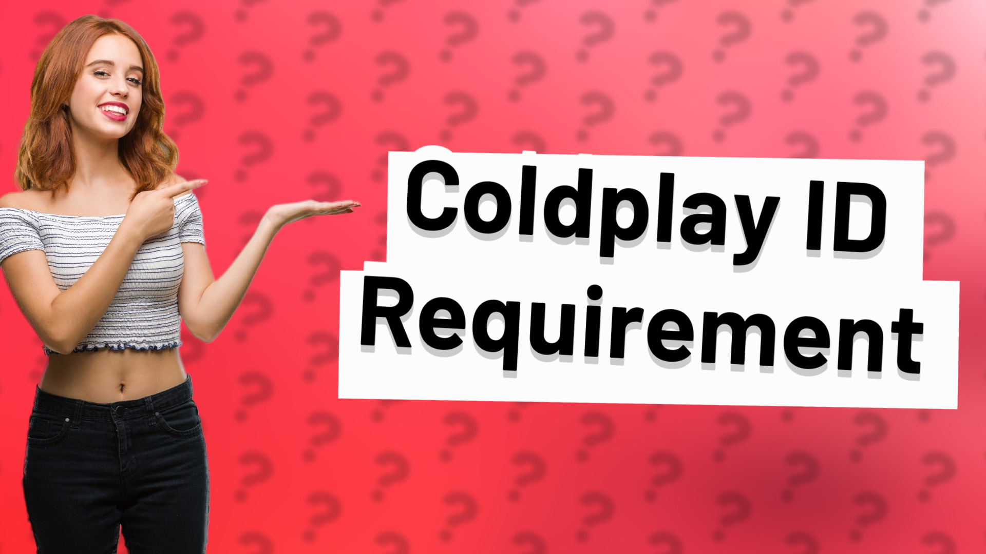 Coldplay ID Requirement