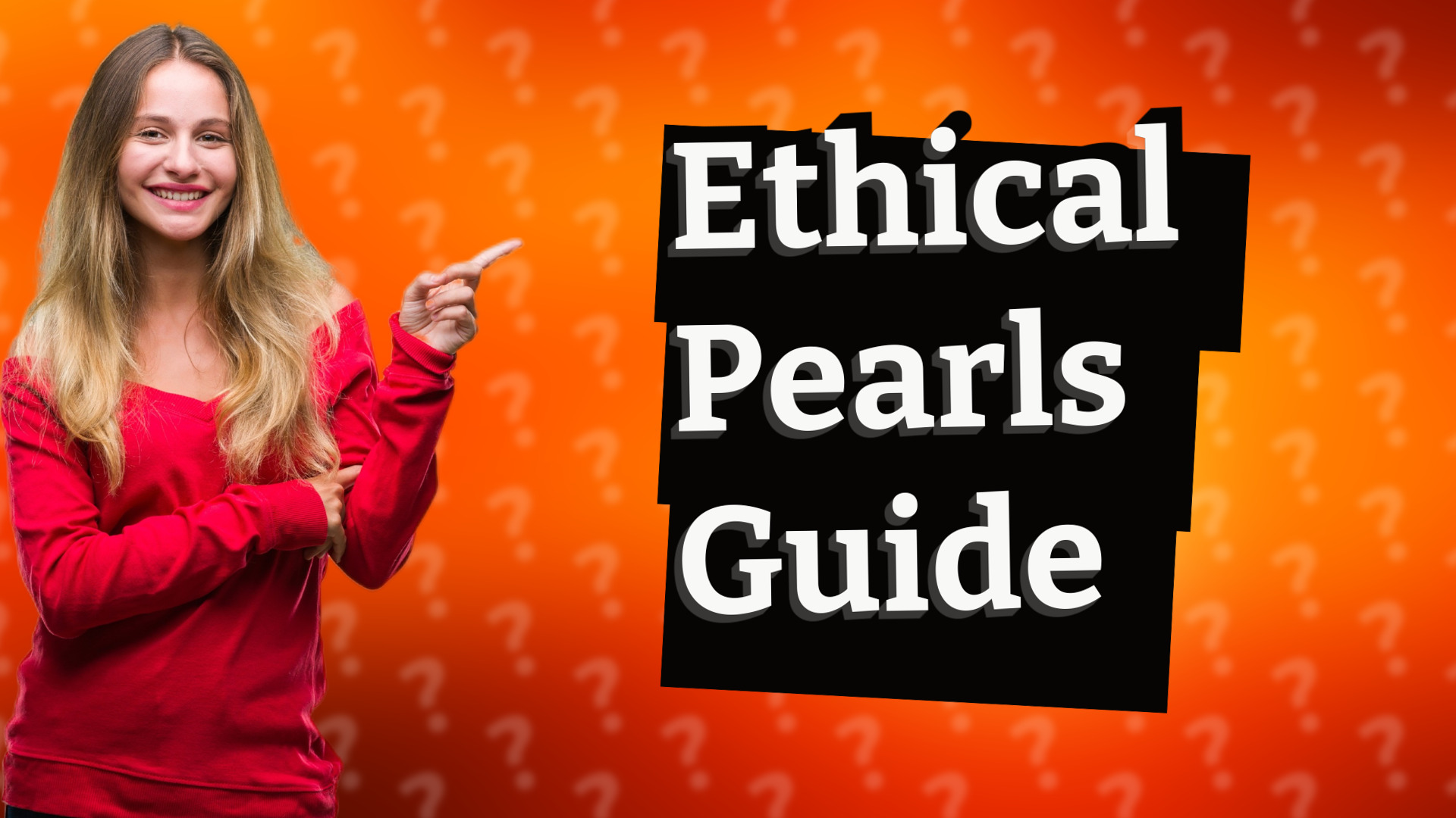 Ethical Pearls Guide