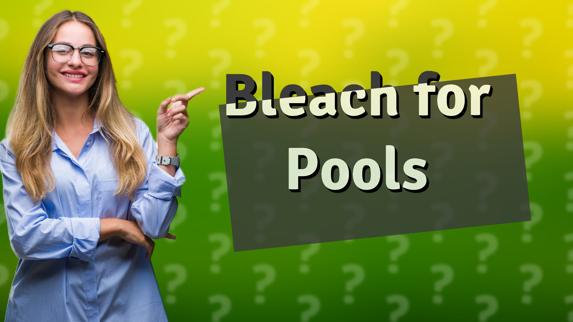 Bleach for Pools