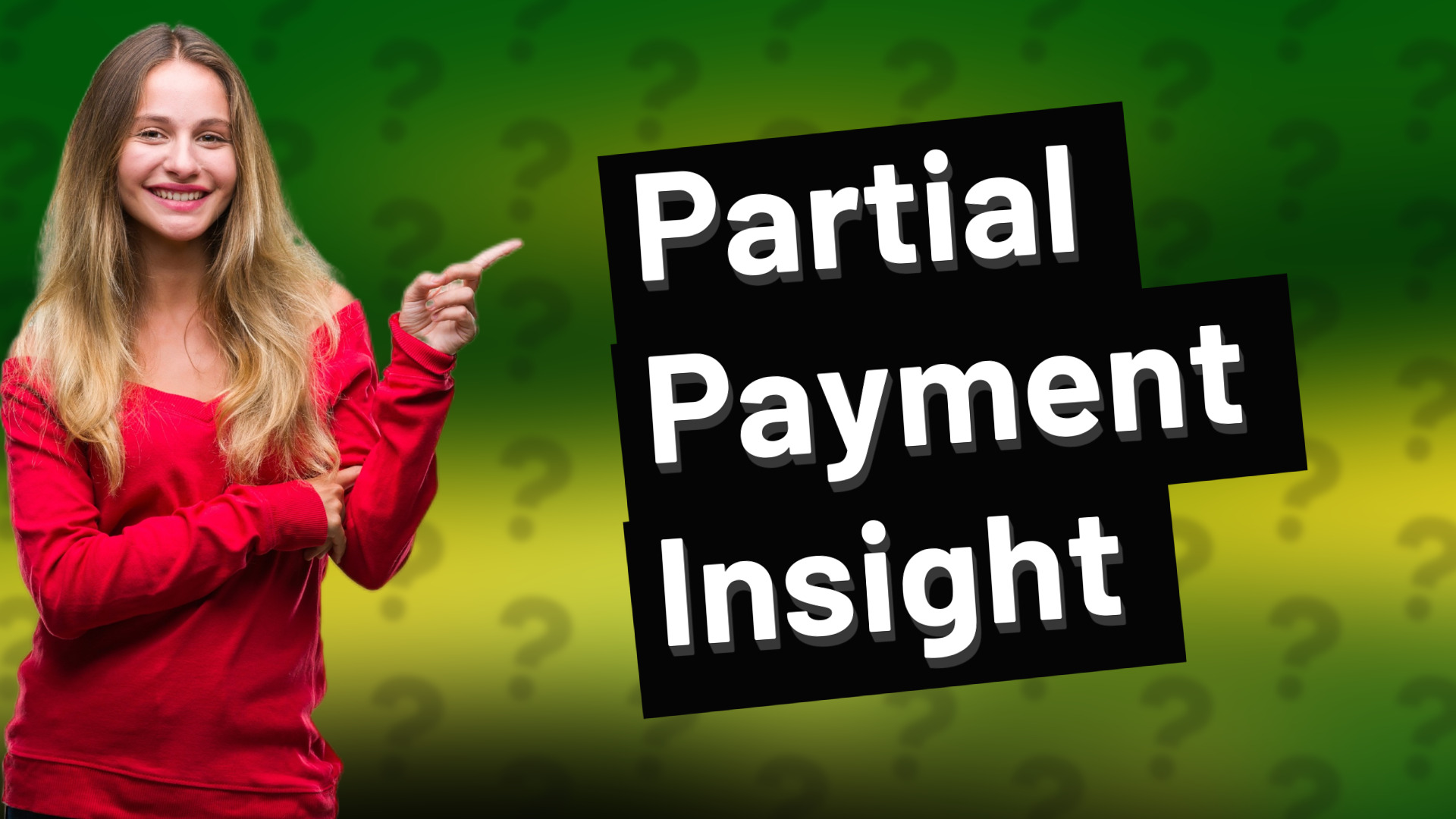 Partial Payment Insight