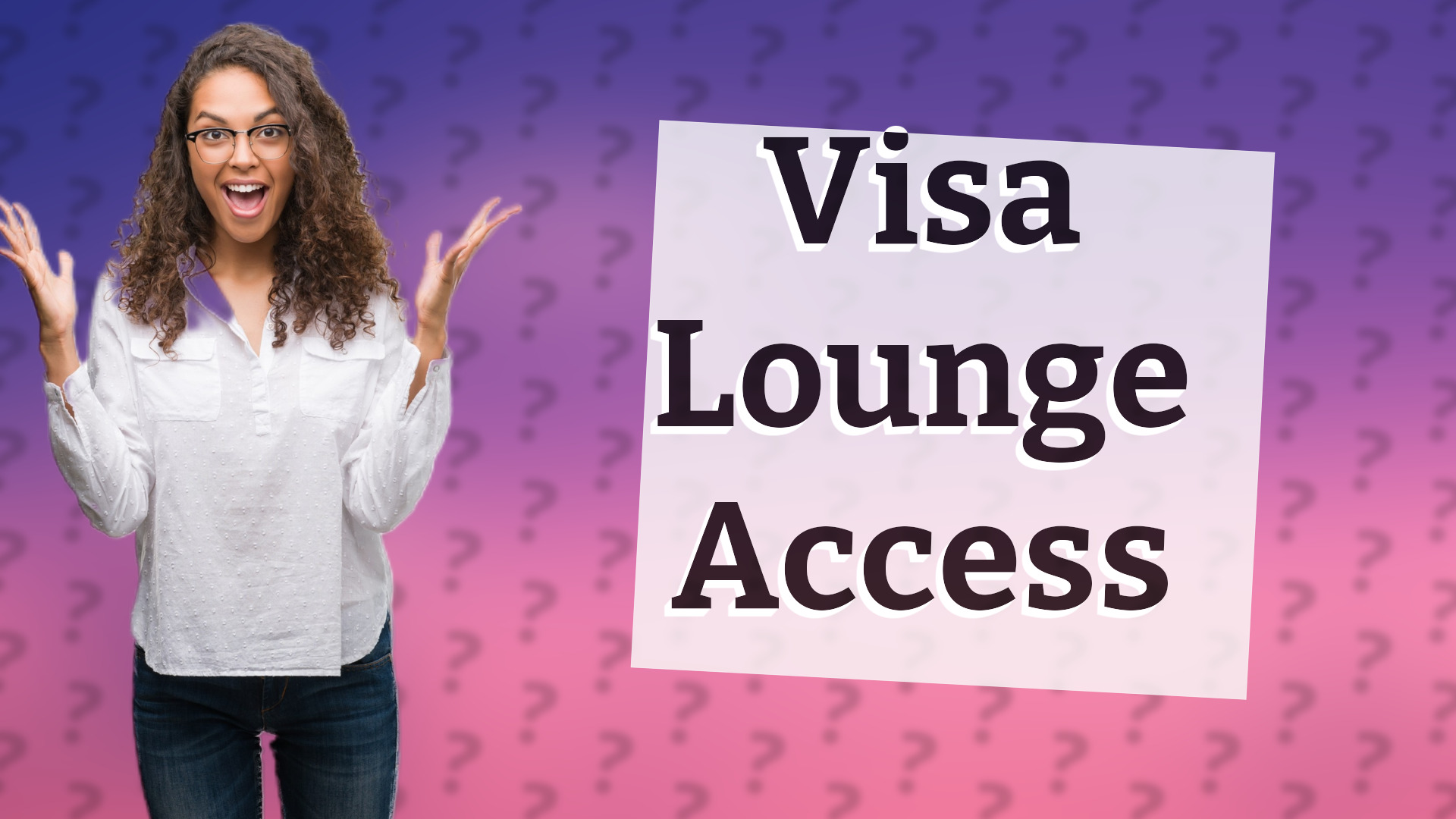 Visa Lounge Access