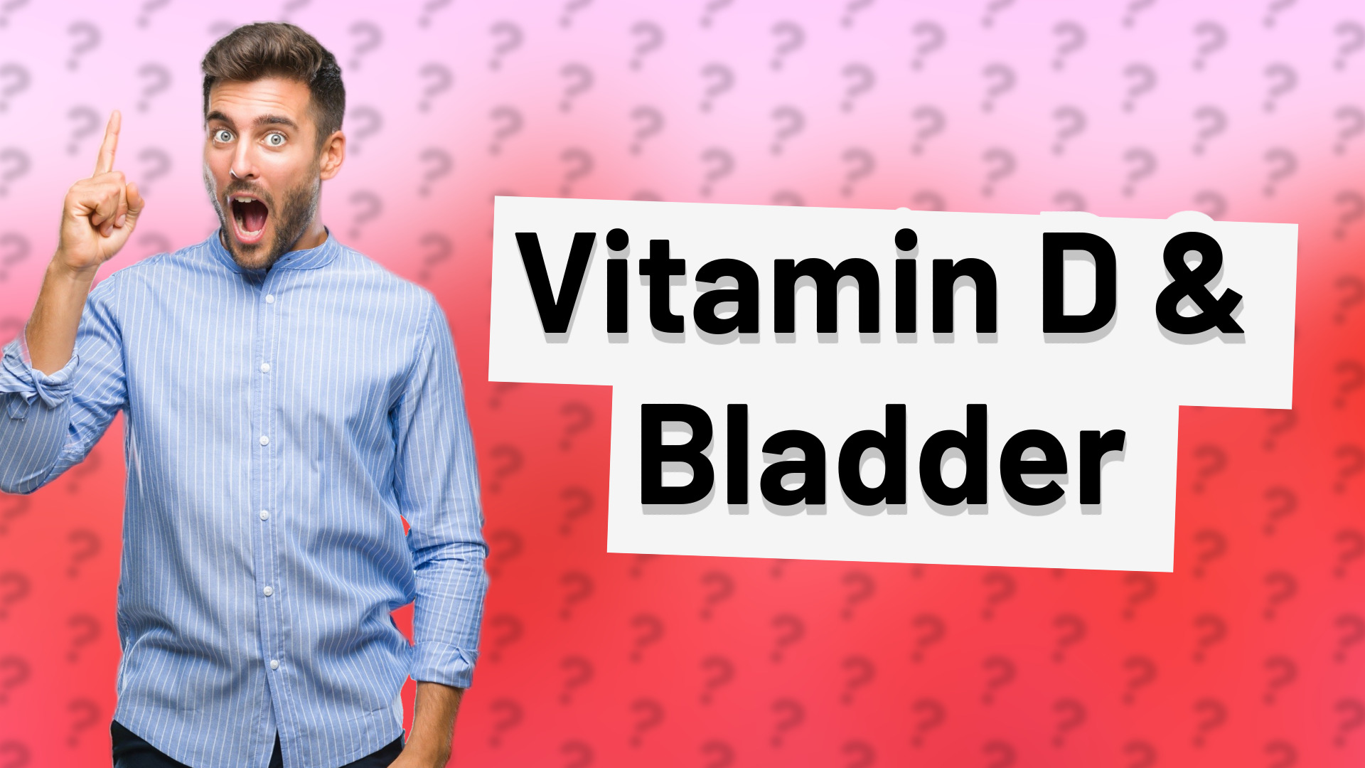 Vitamin D & Bladder