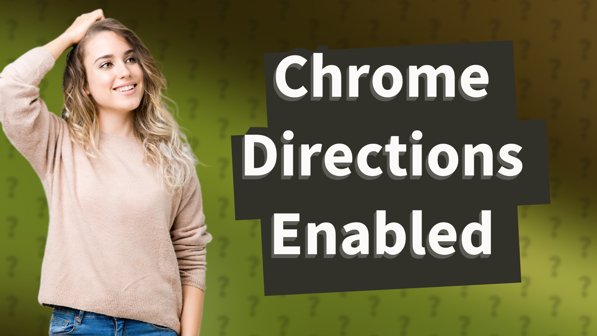 Chrome Directions Enabled