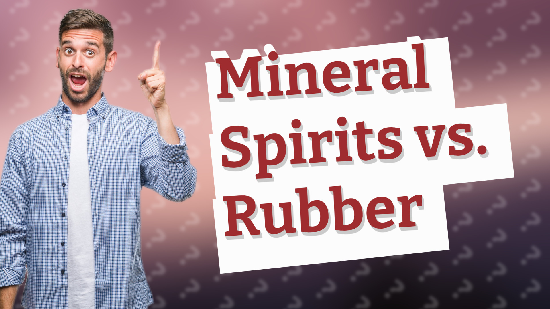 Mineral Spirits vs. Rubber