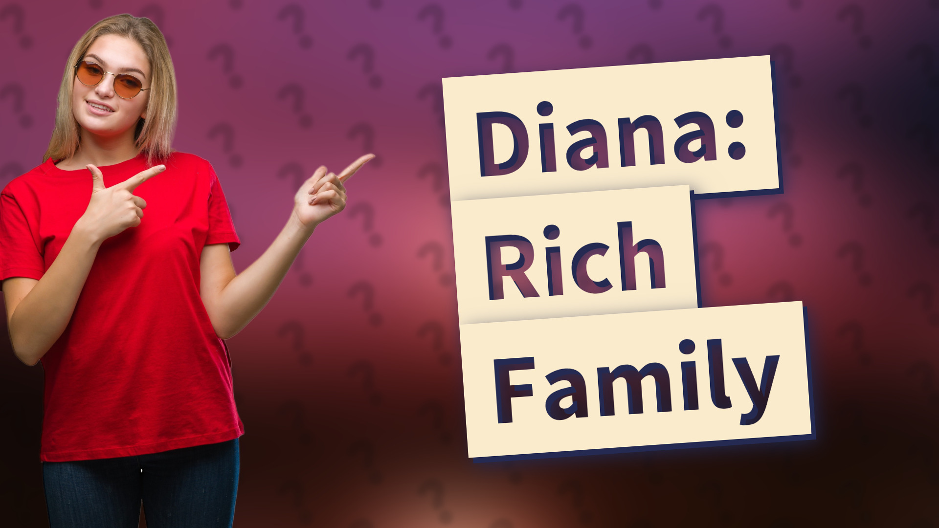Diana: Rich Family