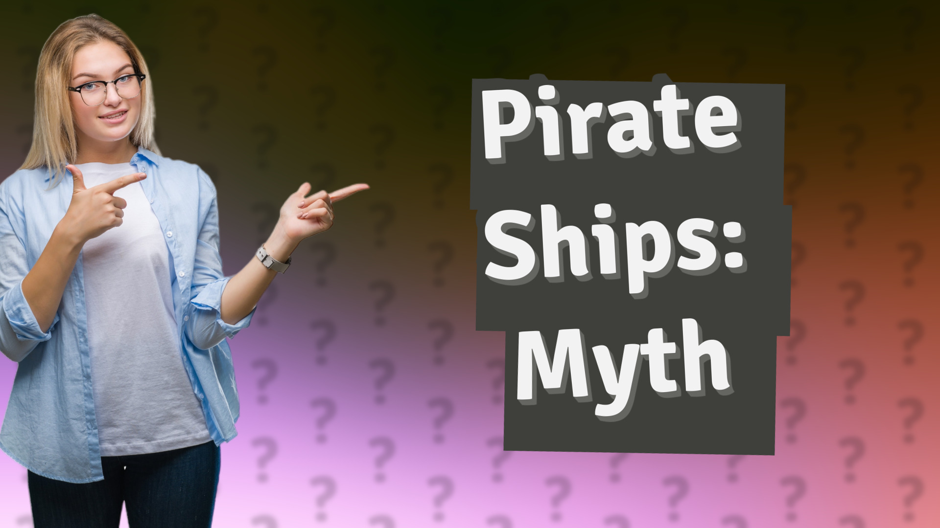 Pirate Ships: Myth