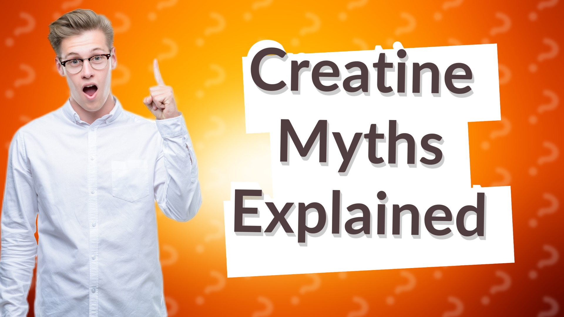 Creatine Myths Explained