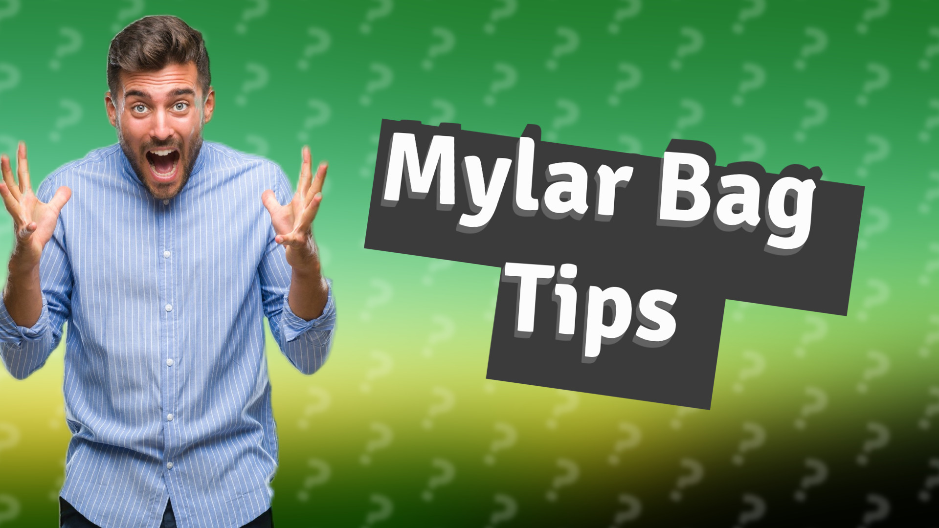 Mylar Bag Tips