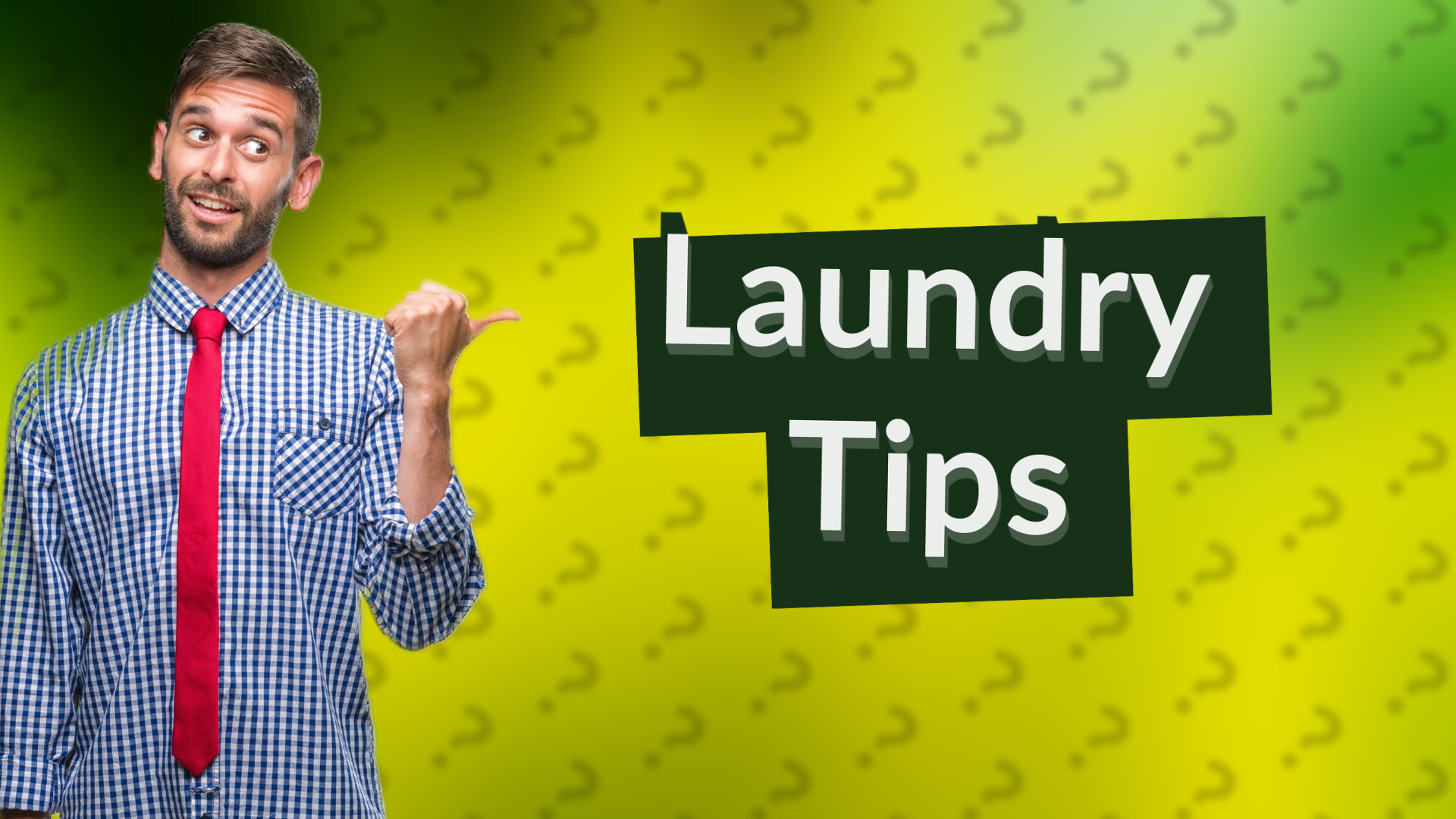Laundry Tips