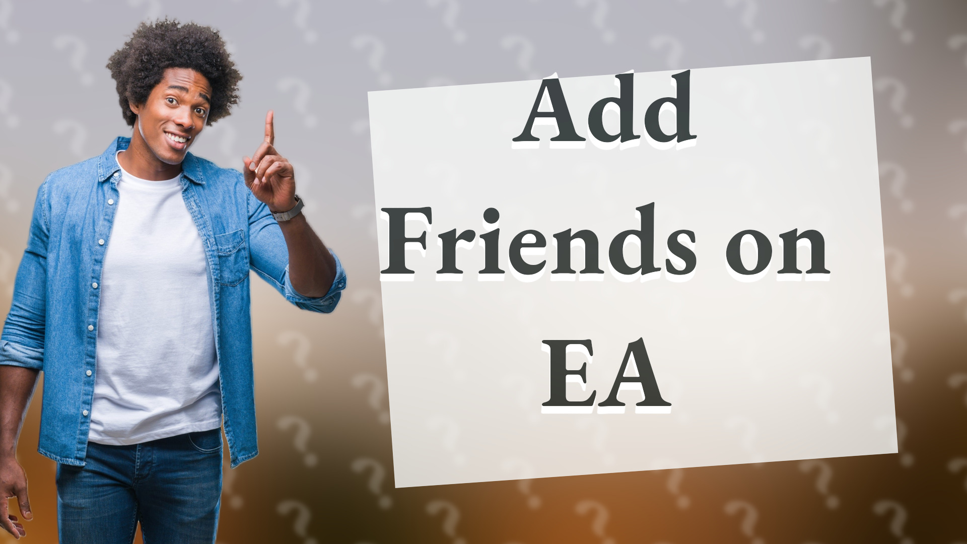 Add Friends on EA