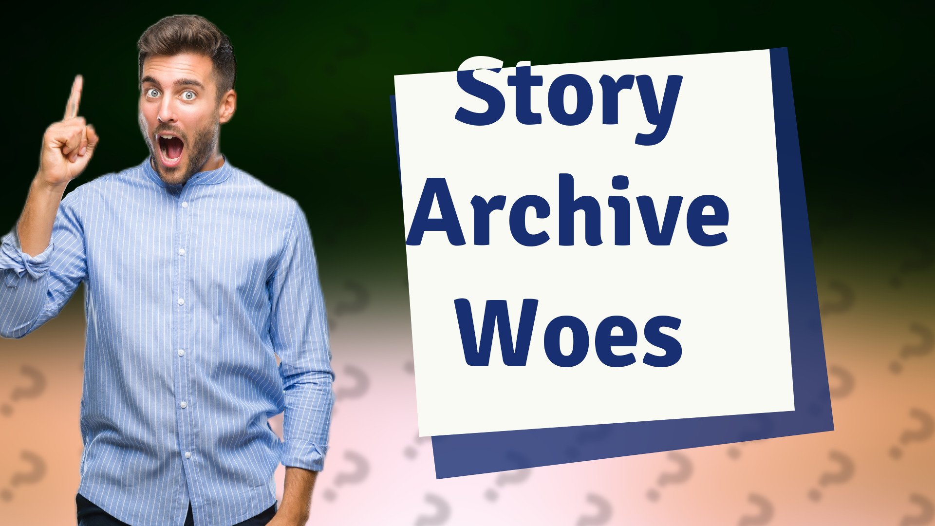 Story Archive Woes