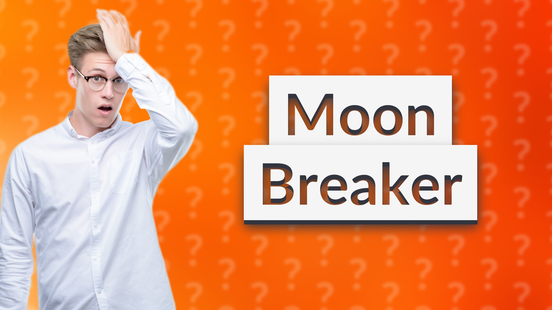 Moon Breaker