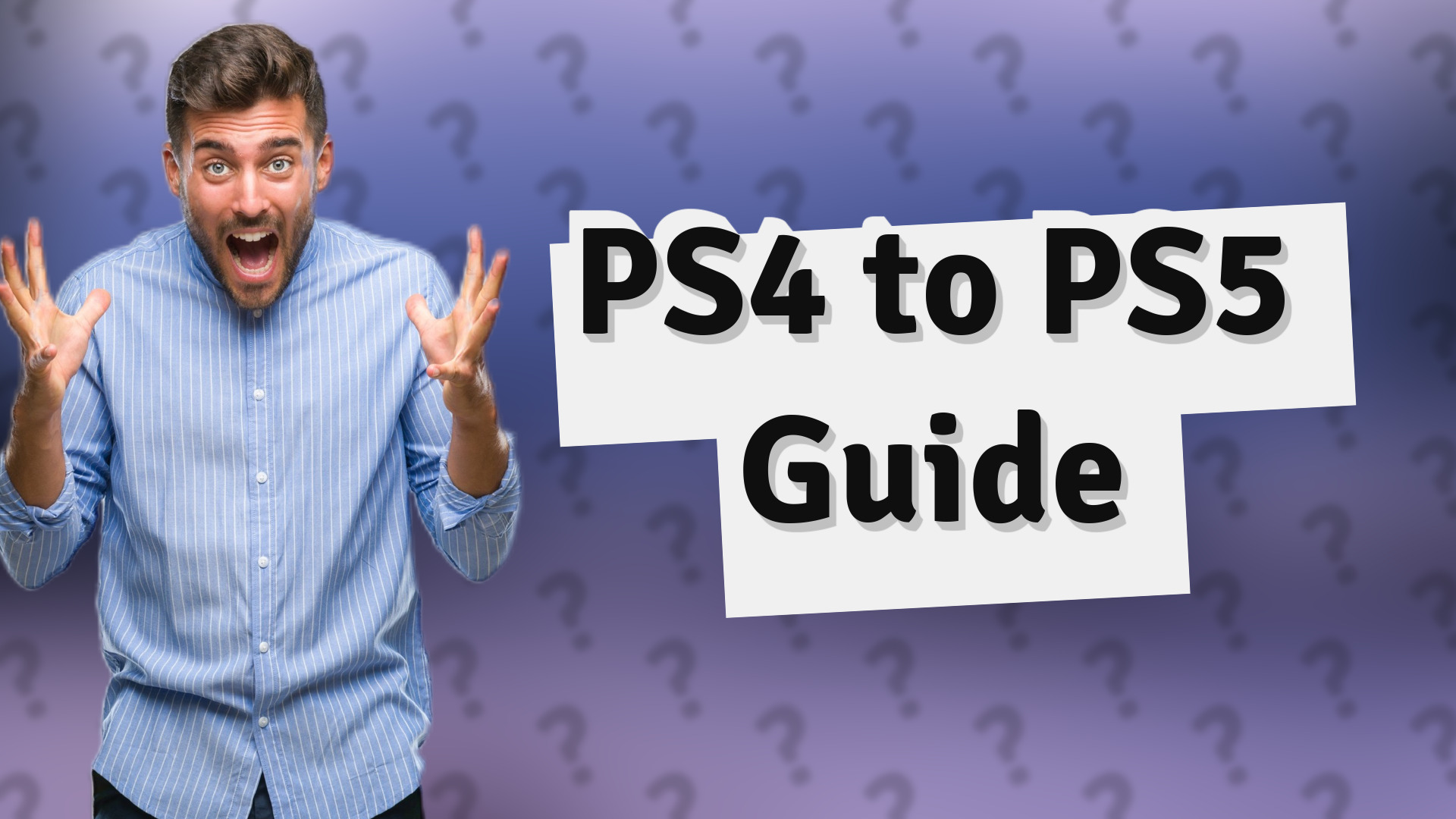 PS4 to PS5 Guide