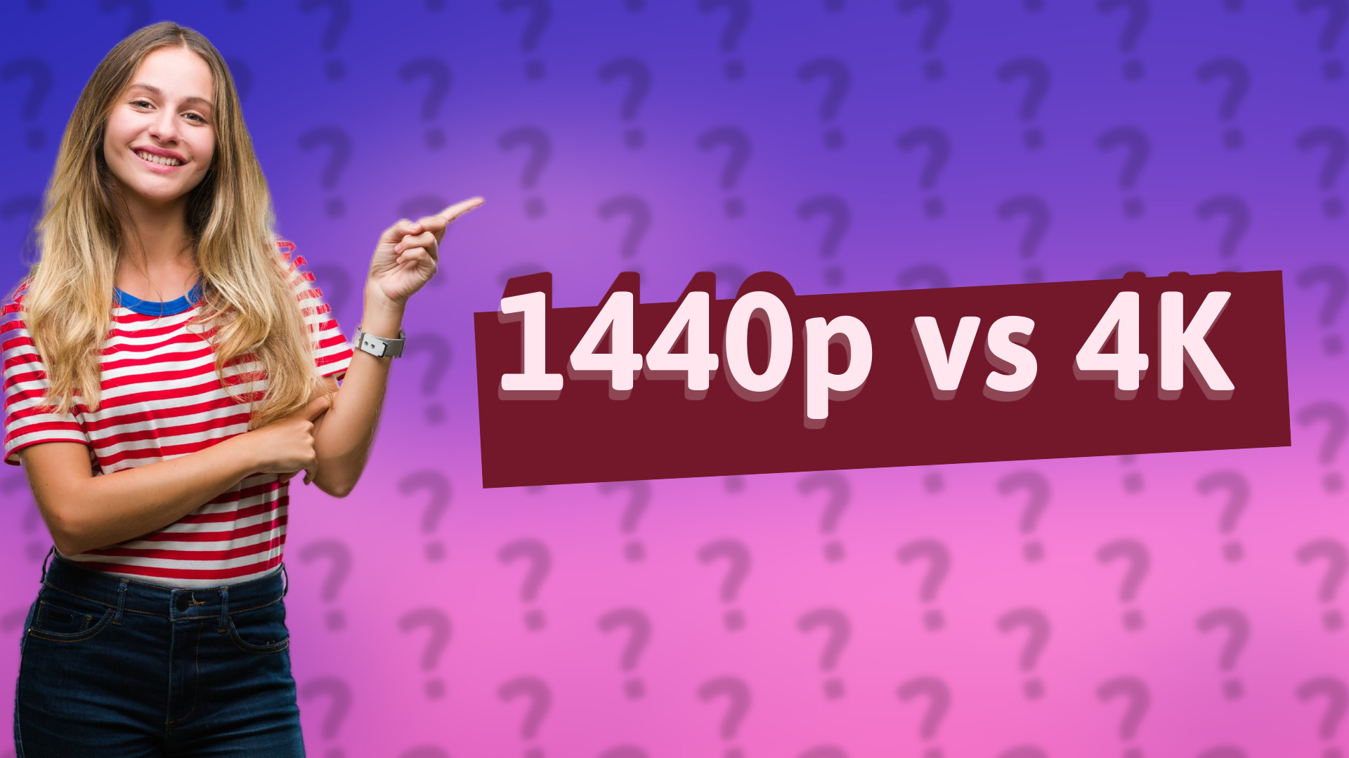 1440p vs 4K