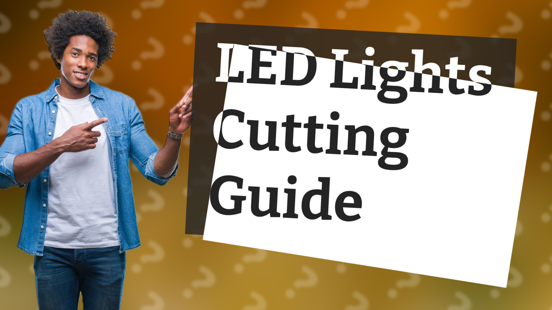 LED Lights Cutting Guide