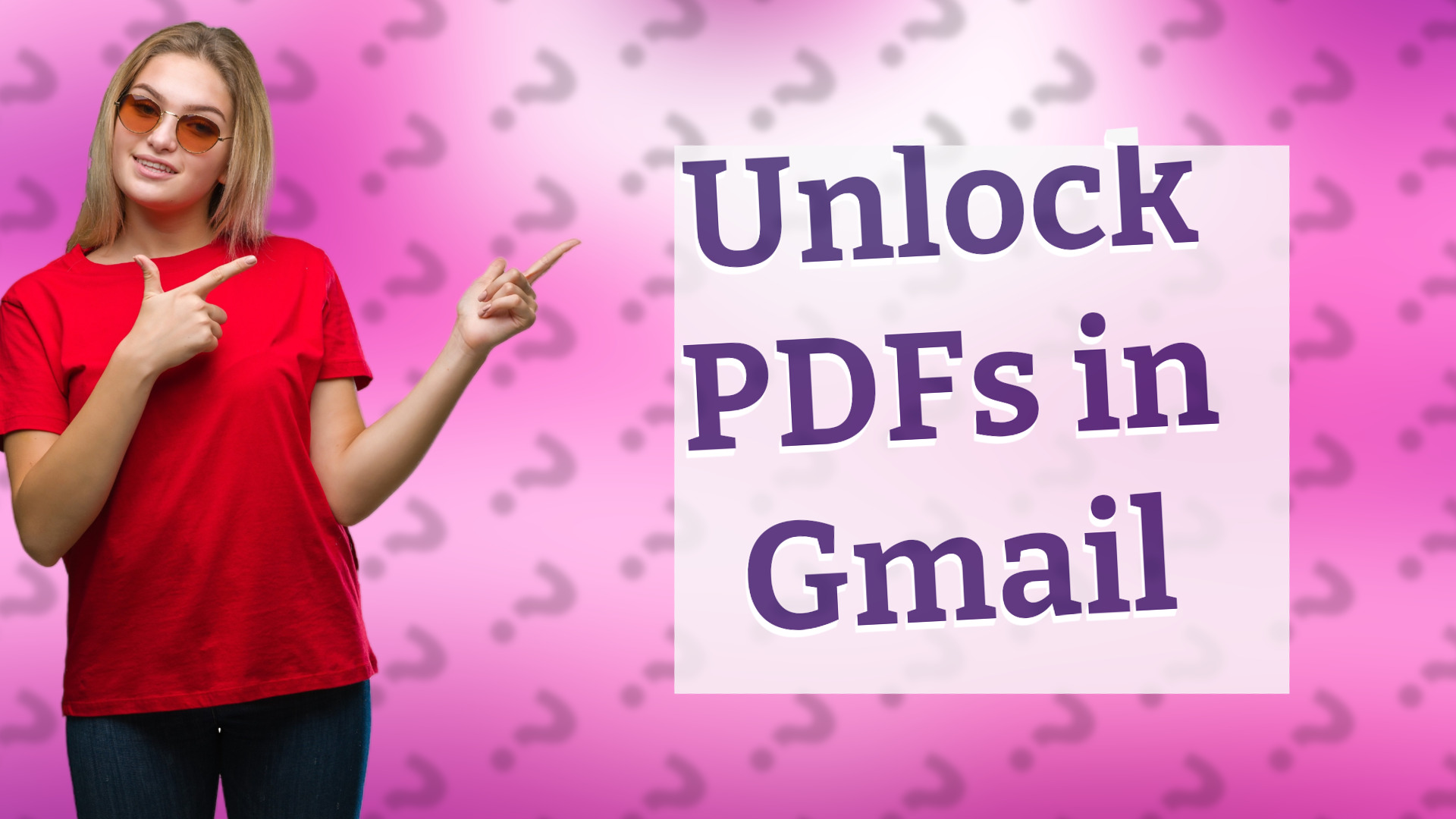 Unlock PDFs in Gmail