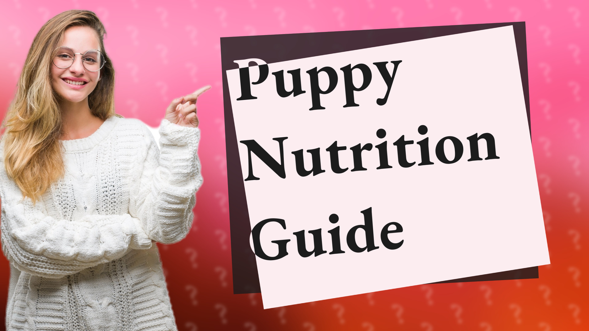Puppy Nutrition Guide