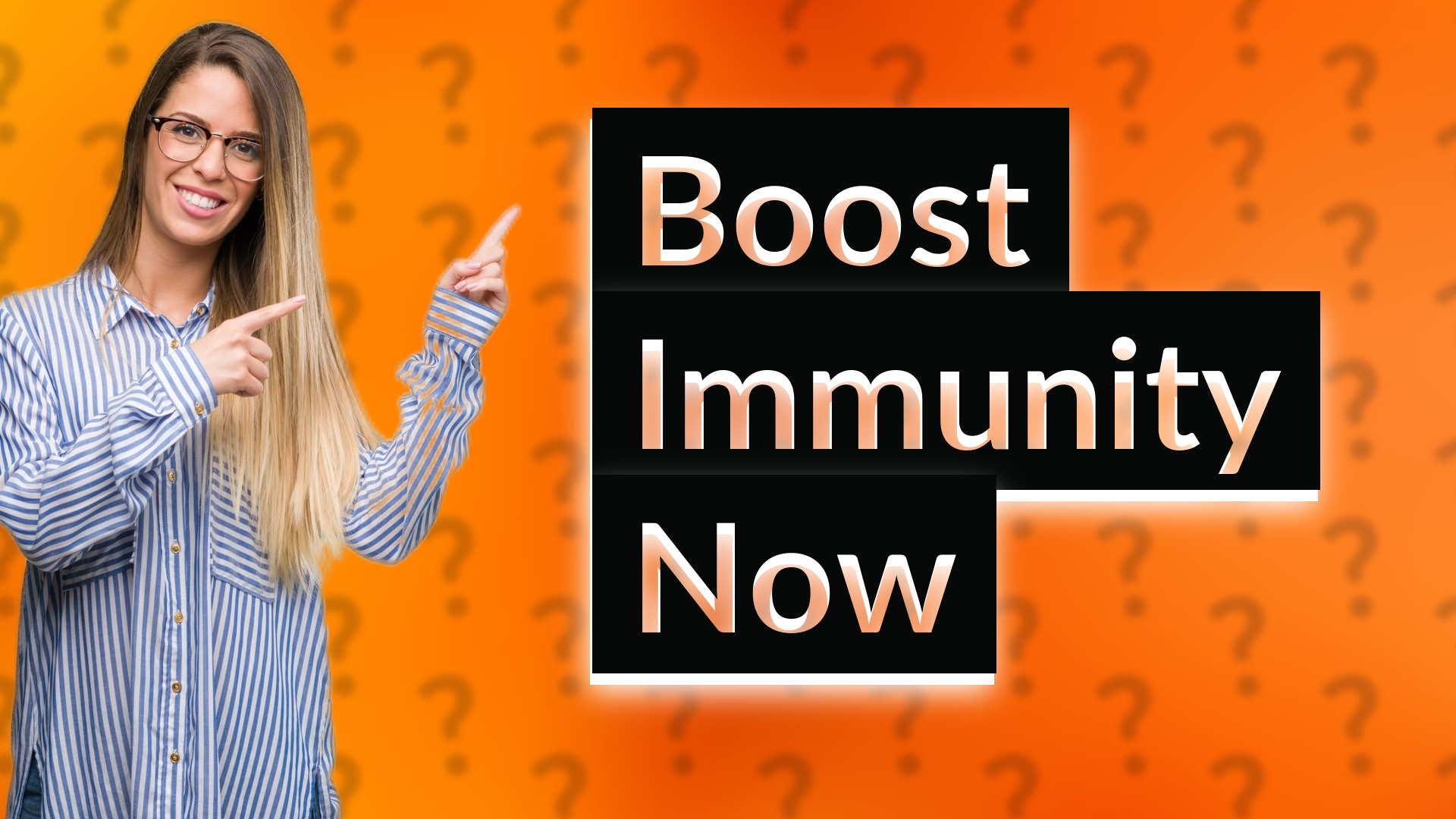 Boost Immunity Now