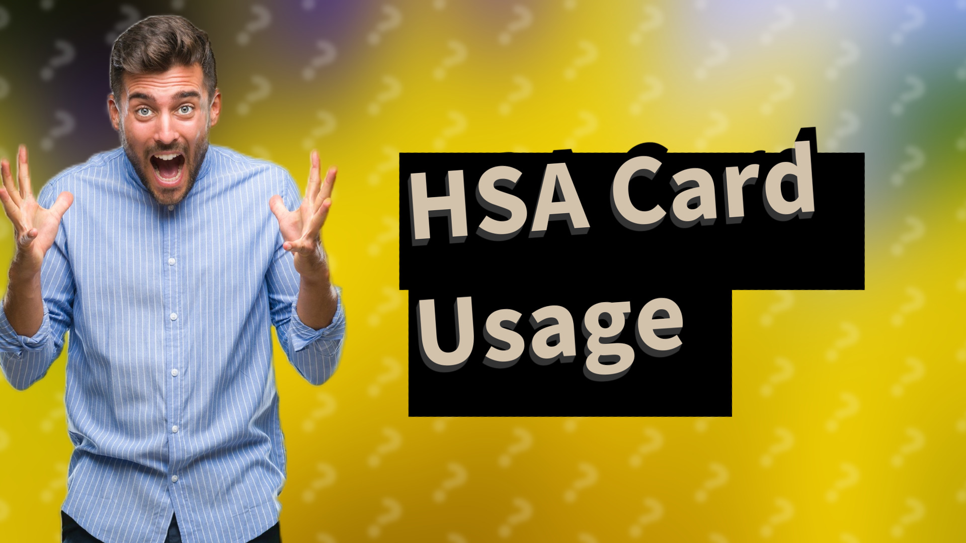 HSA Card Usage