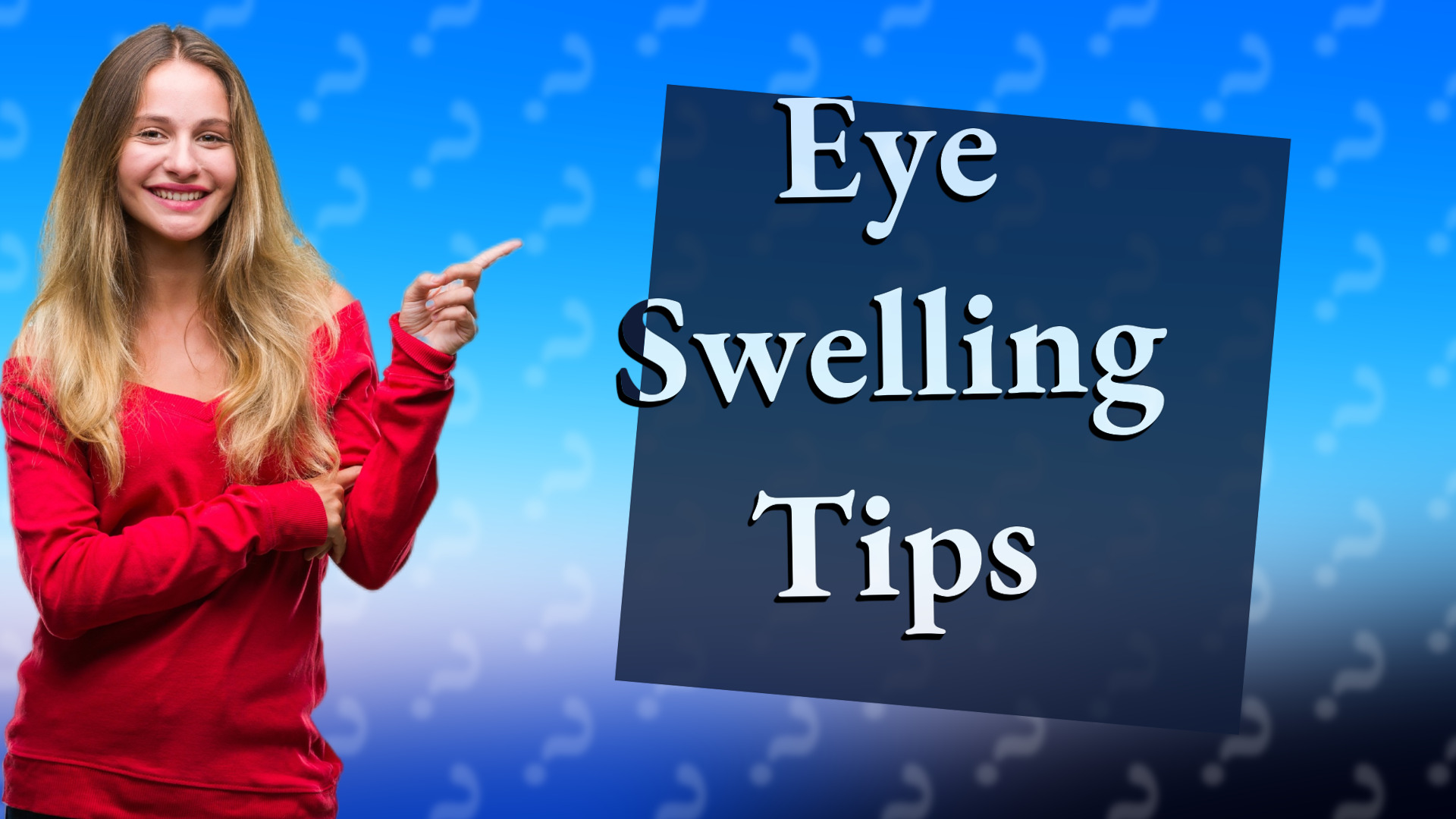 Eye Swelling Tips