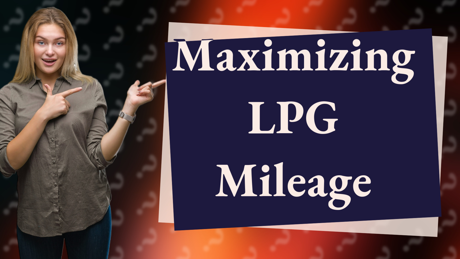 Maximizing LPG Mileage