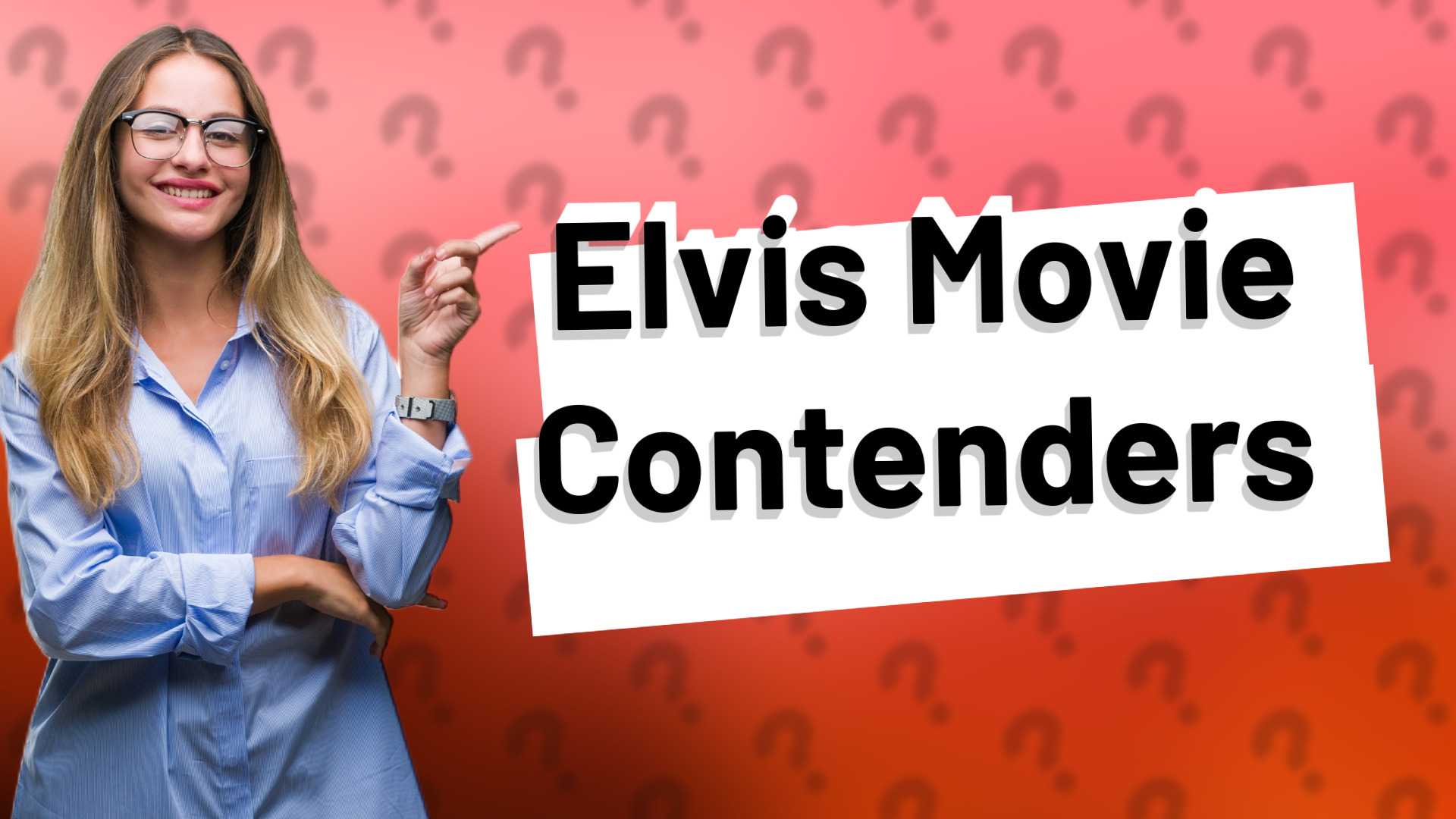 Elvis Movie Contenders