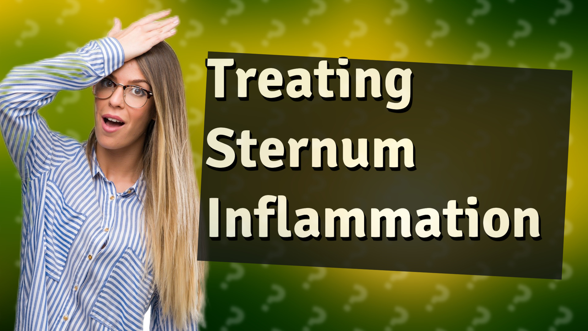Treating Sternum Inflammation