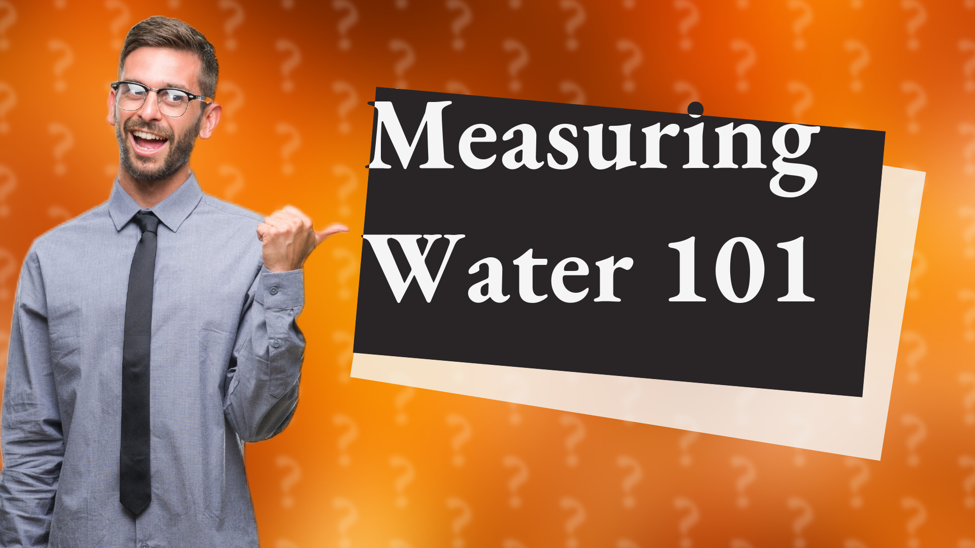 Measuring Water 101