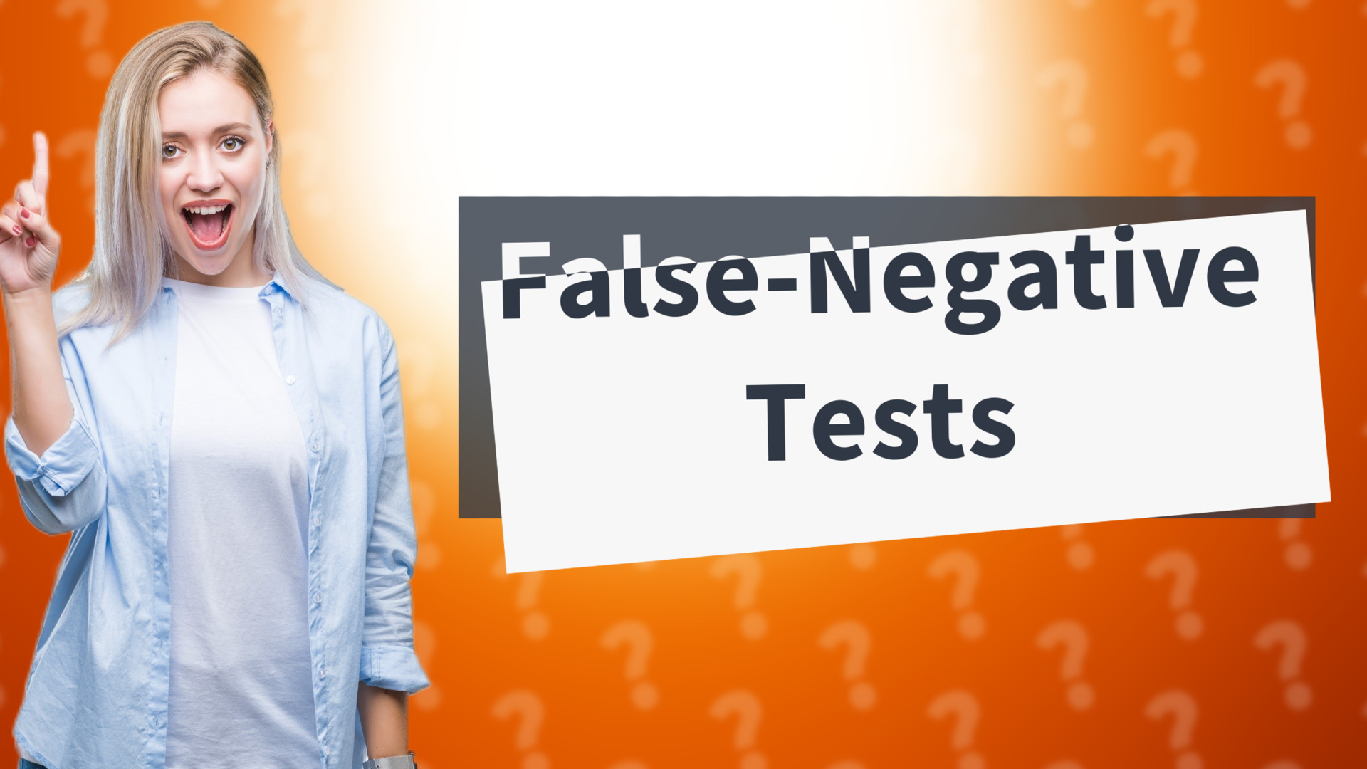 False-Negative Tests