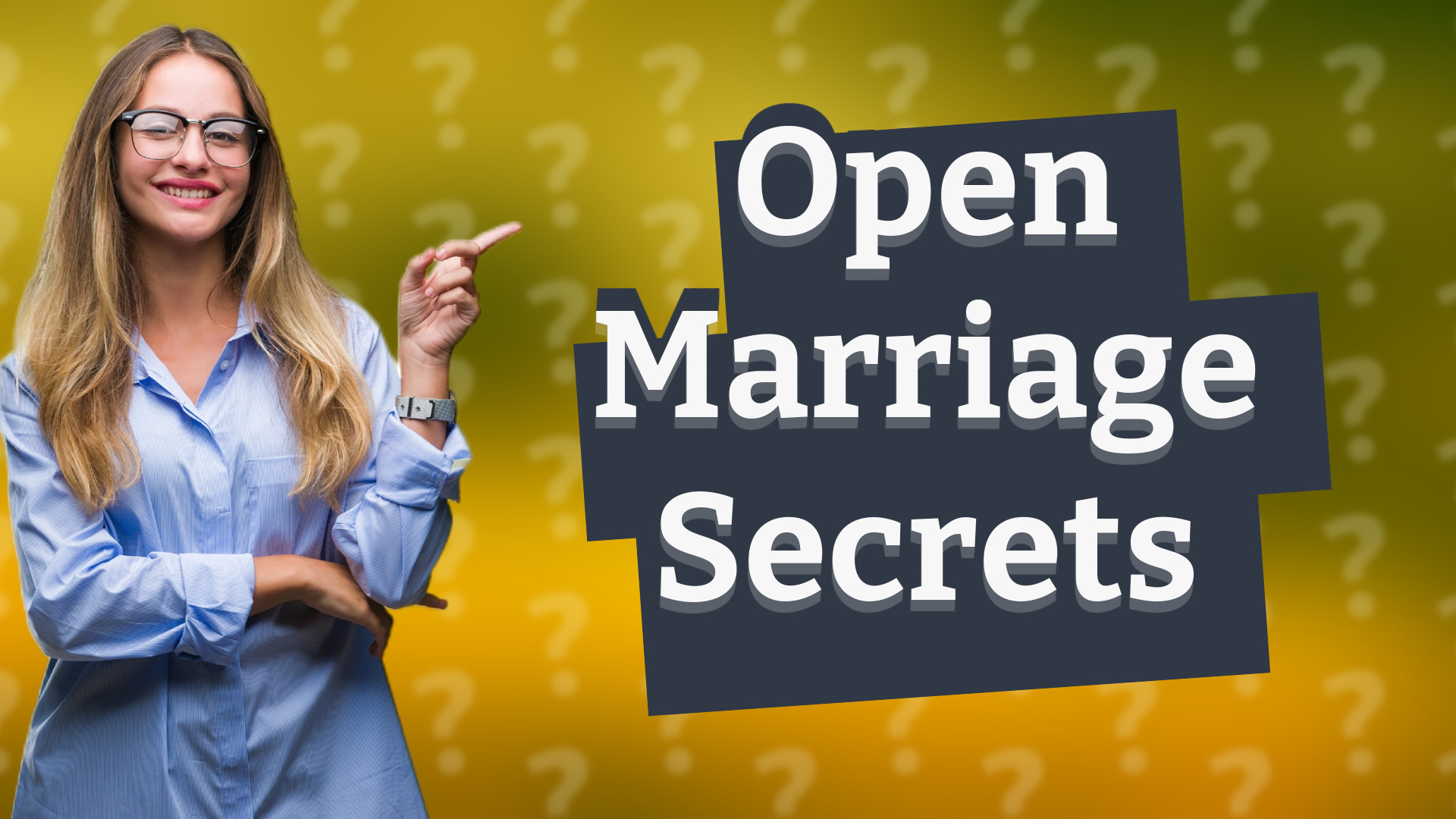 Open Marriage Secrets