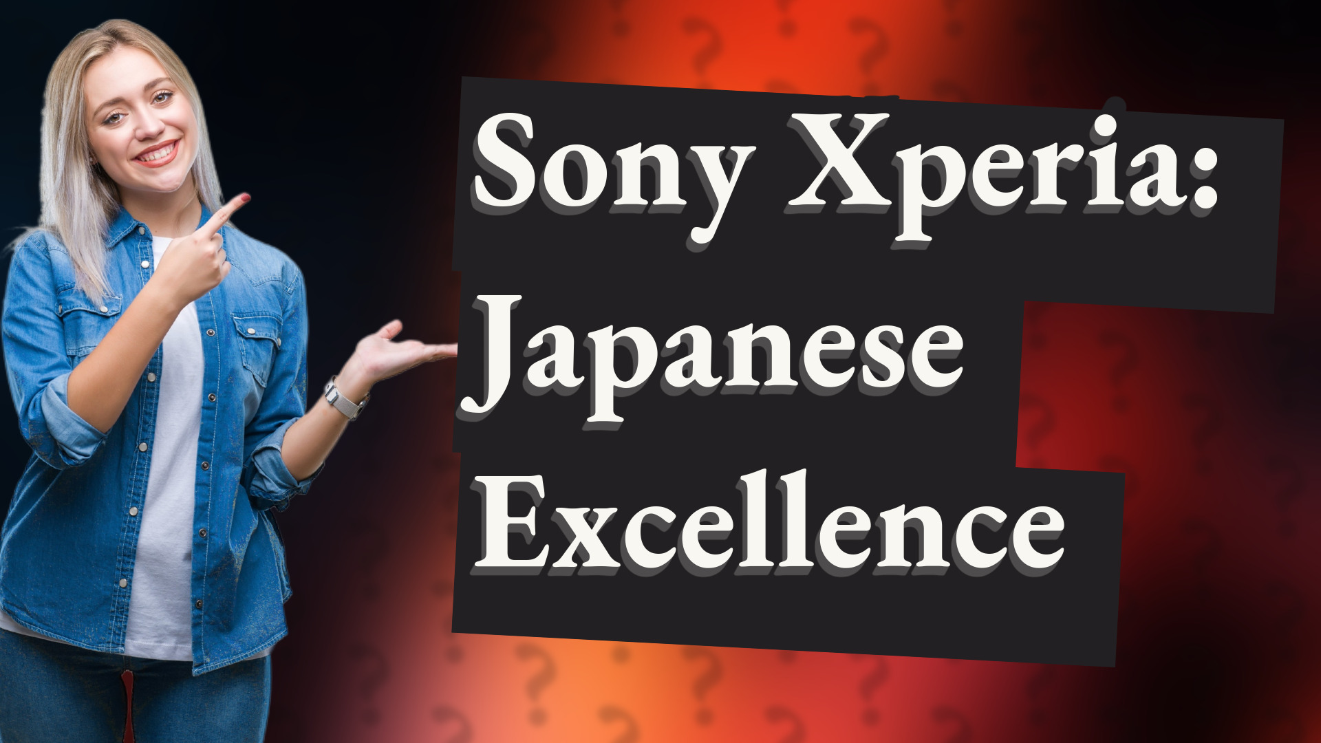 Sony Xperia: Japanese Excellence
