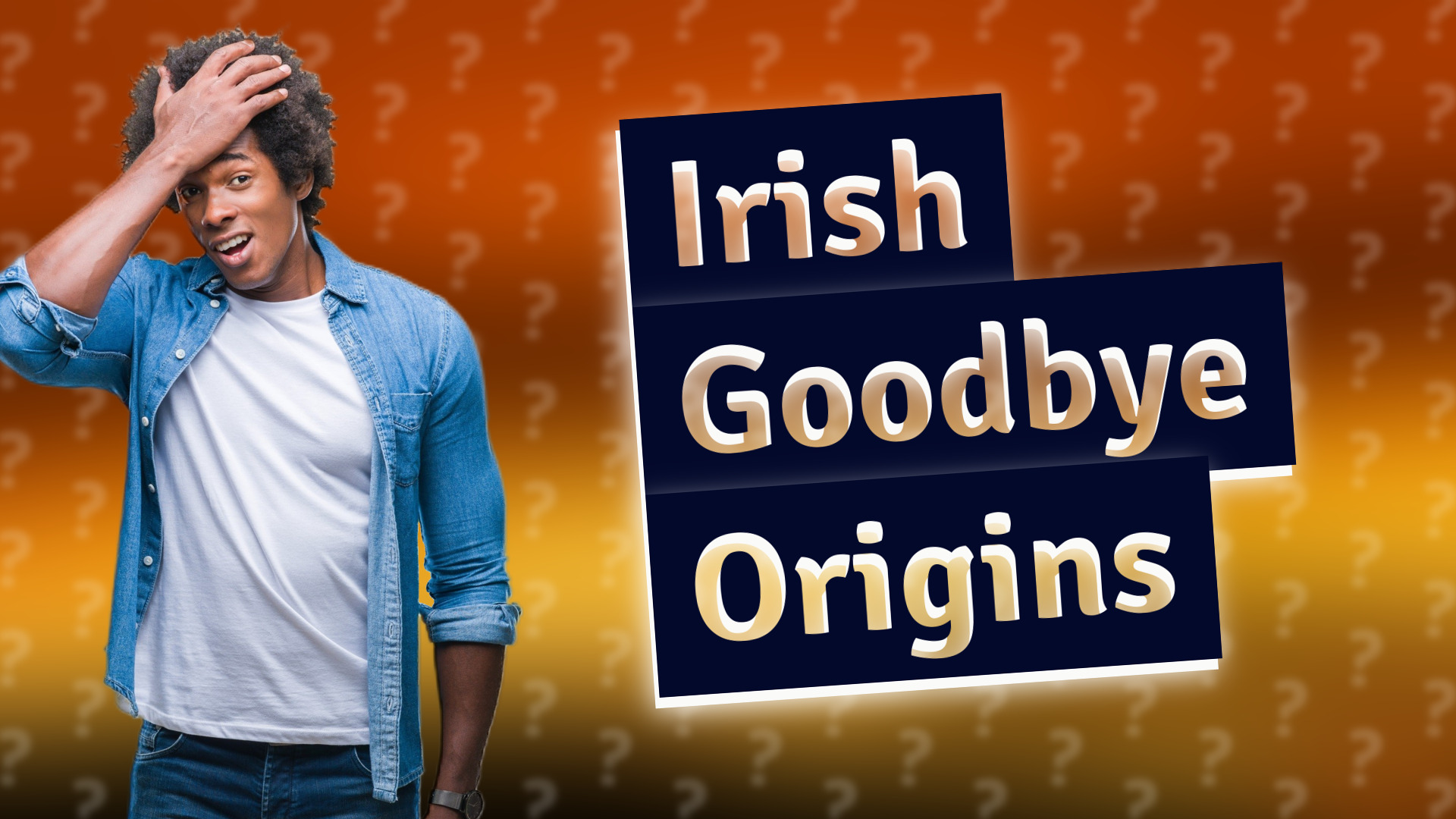 Irish Goodbye Origins