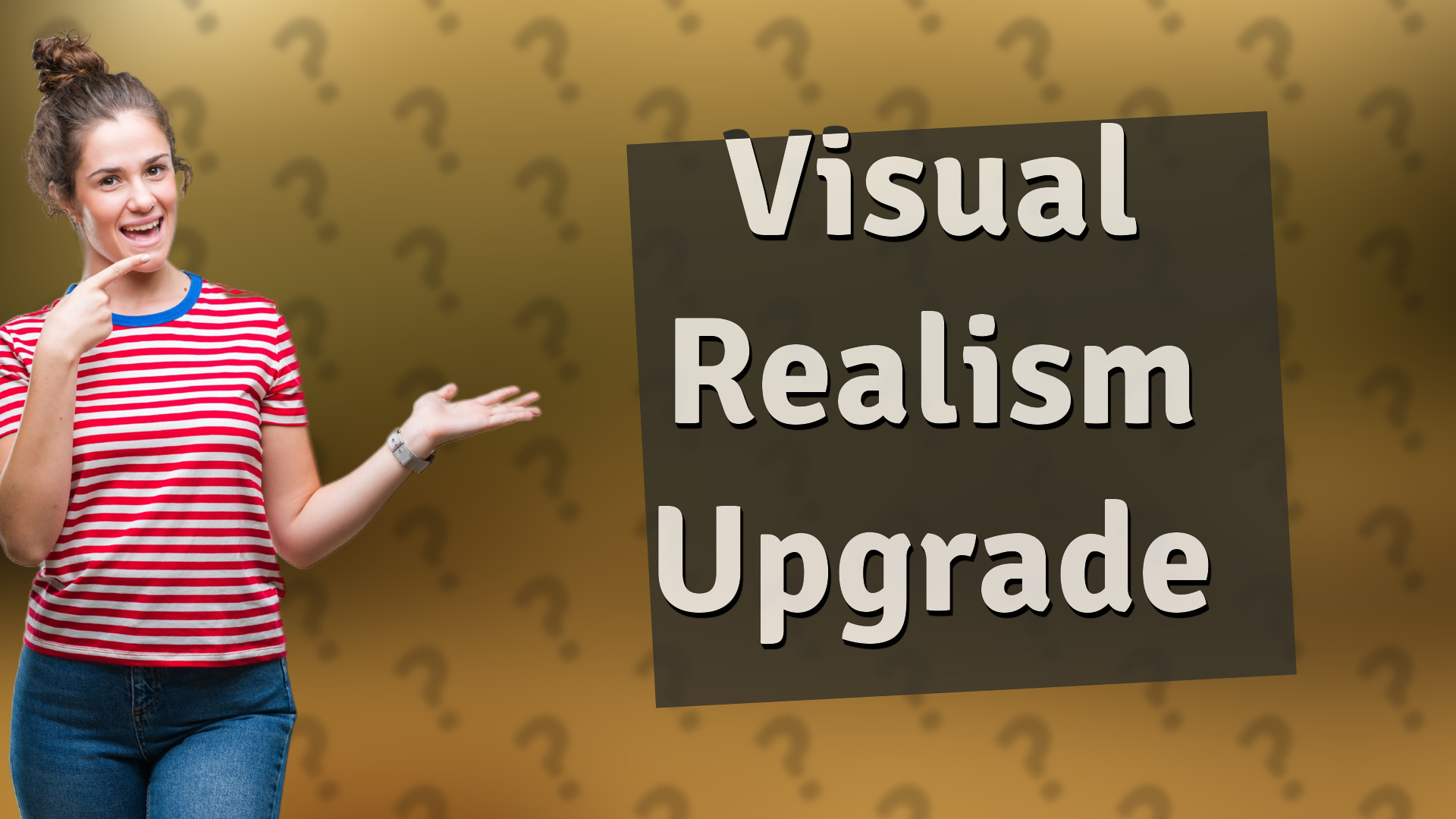 Visual Realism Upgrade