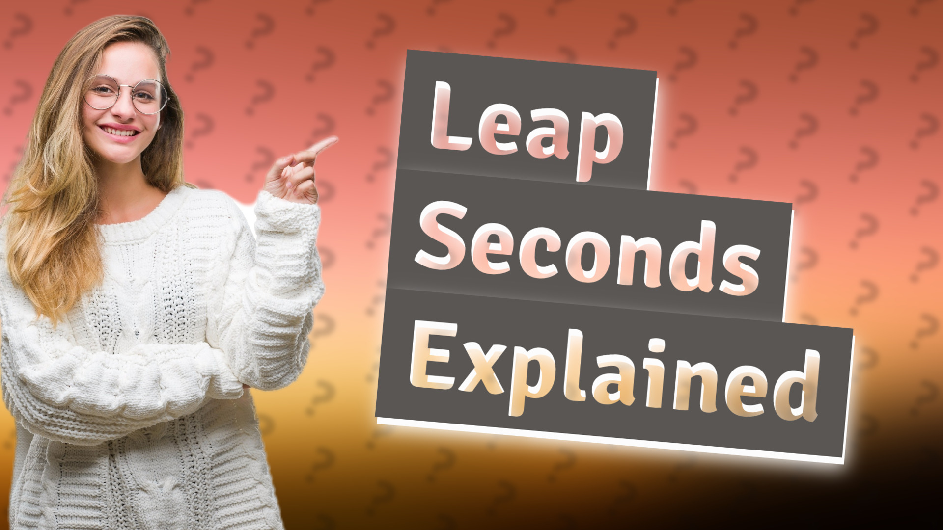 Leap Seconds Explained
