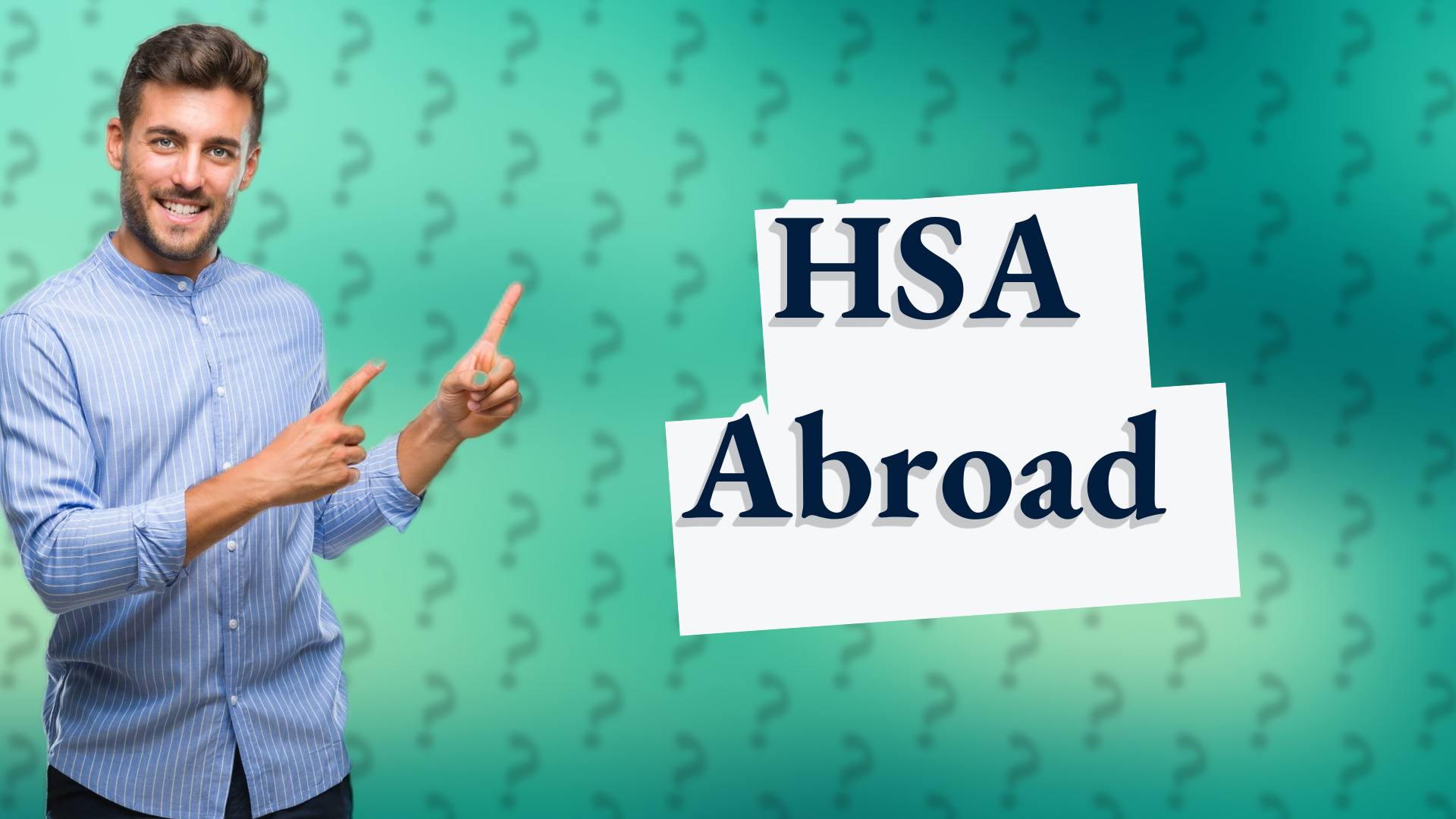 HSA Abroad