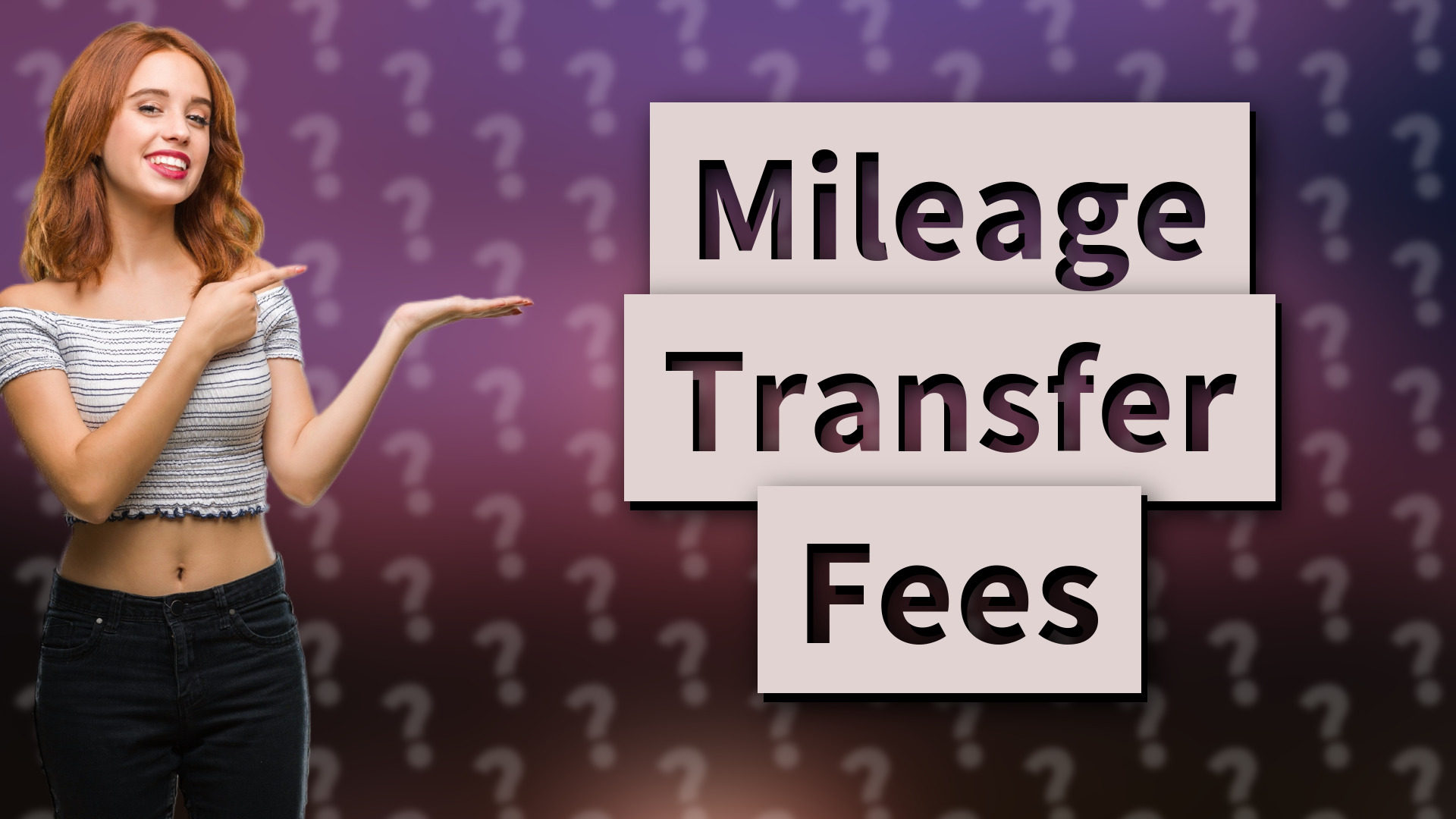 Mileage Transfer Fees