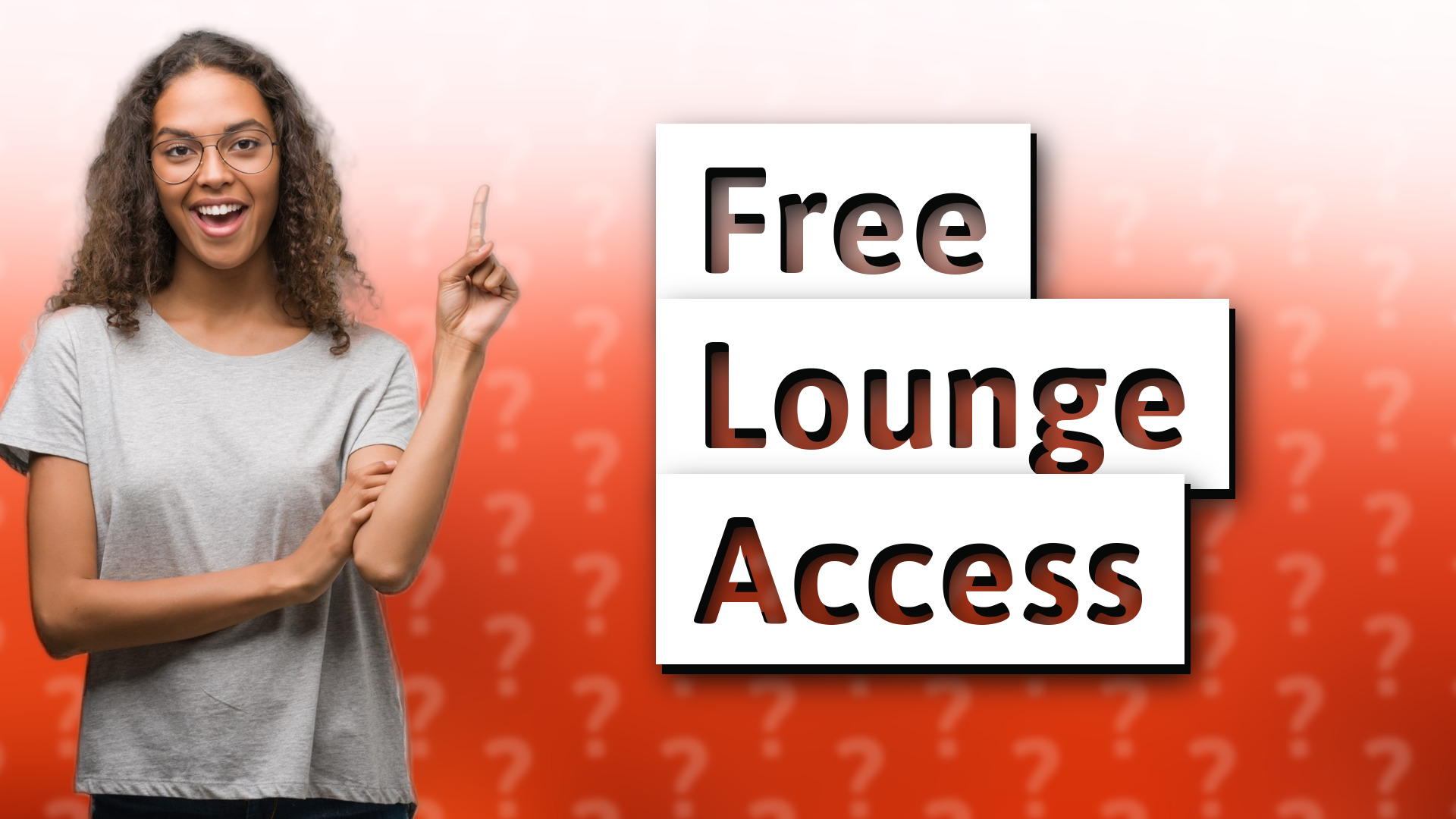 Free Lounge Access