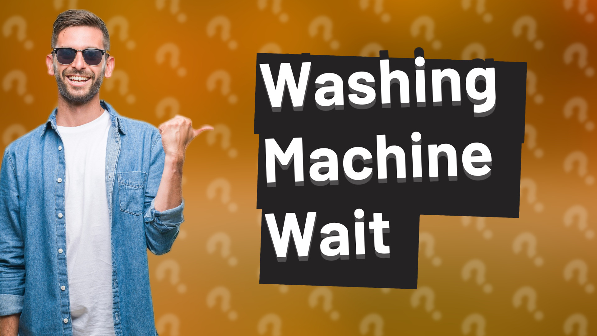 Washing Machine Wait