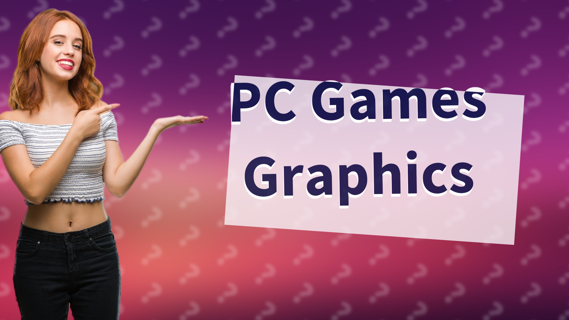 PC Games Graphics