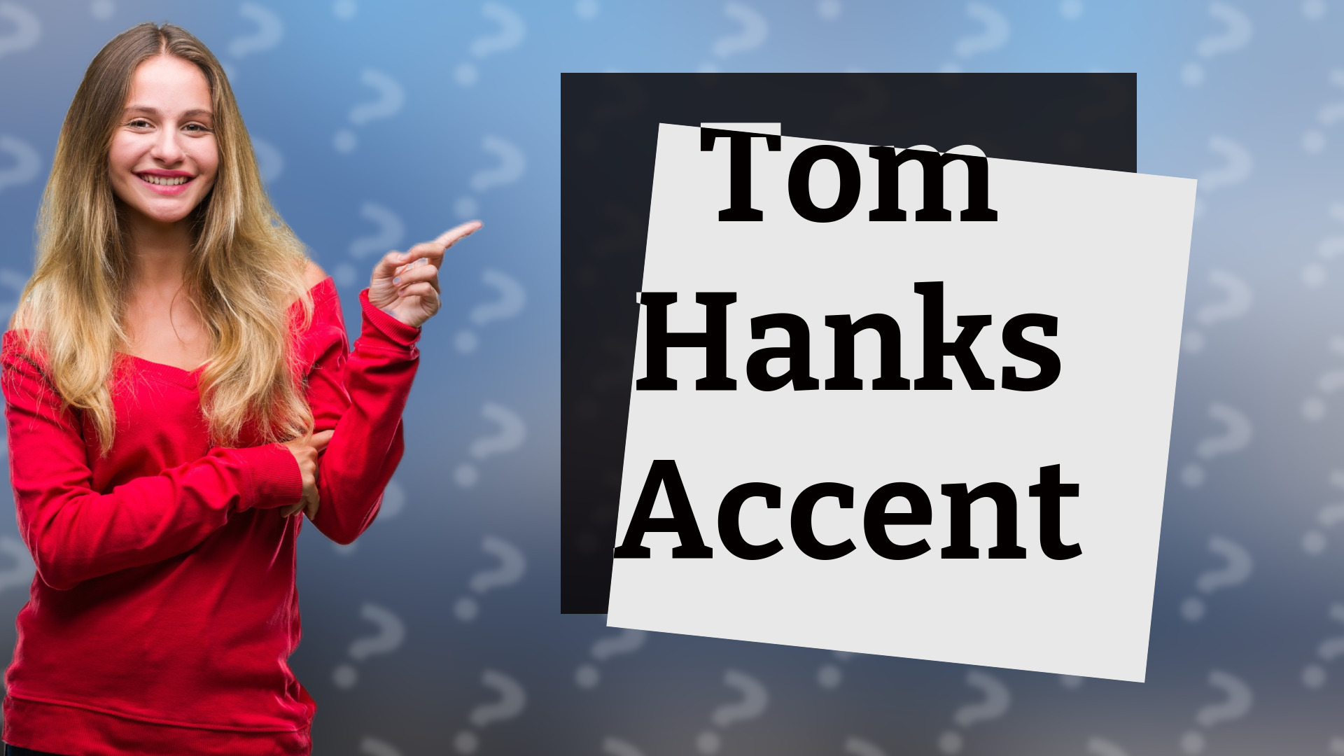 Tom Hanks Accent